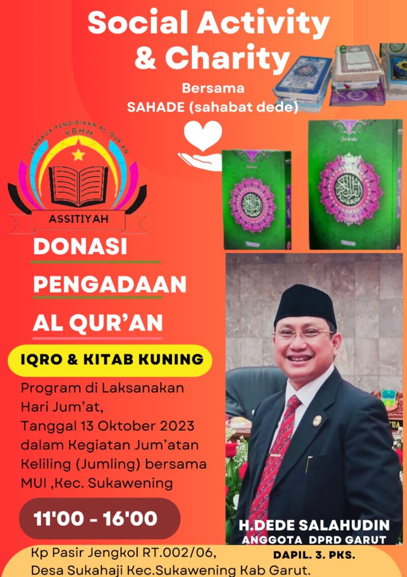 seorang sosok yang dikenal oleh masyarakat Garut sebagai pemimpin yang peduli terhadap kepentingan sosial dan pendidikan, akan menggelar program amal yang luar biasa pada Jumat, 13 Oktober 2023. Program ini akan menghadirkan semangat kebaikan dalam kegiatan Jum'atan Keliling (Jumling) di wilayah Kecamatan Sukawening, tepatnya di Kp Pasir Jengkol RT.002/06.,